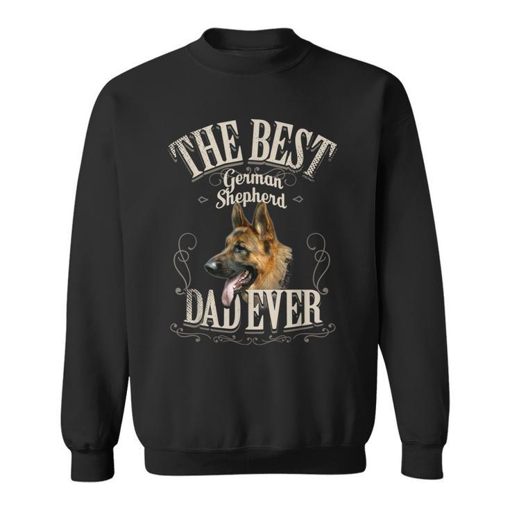 Mens Best German Shepherd Dad Ever - Funny Dog Lover Gifts Men  Sweatshirt