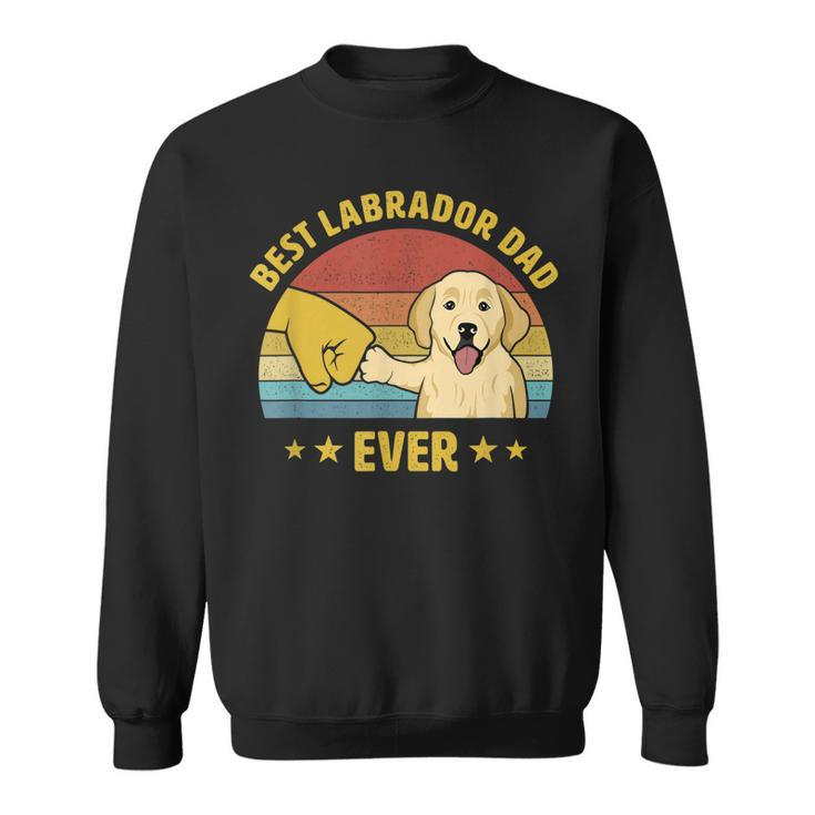 Mens Best Labrador Retriever Dad Ever Vintage Lab Dad Design  Sweatshirt
