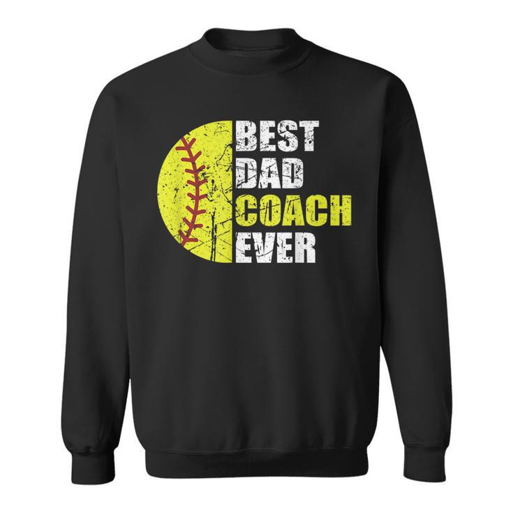 Mens Best Softball Dad Coach Ever Retro Father Softball Coach Dad  Sweatshirt