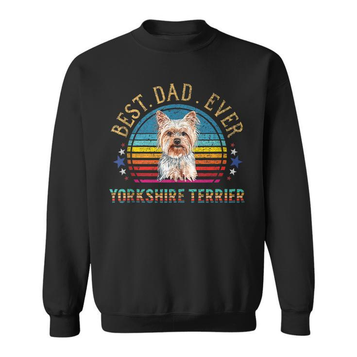Mens Best Yorkshire Terrier Dog Dad Retro Vintage Yorkie Fun Gift  Sweatshirt