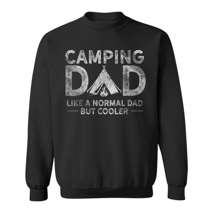 Mens Camping Dad Funny Camper Fathers Day Camping Dad Sweatshirt