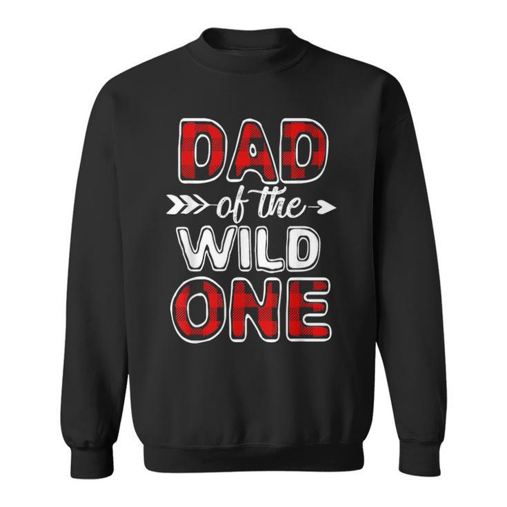 Mens Dad Of The Wild One Buffalo Plaid Fathers Day Gift Sweatshirt