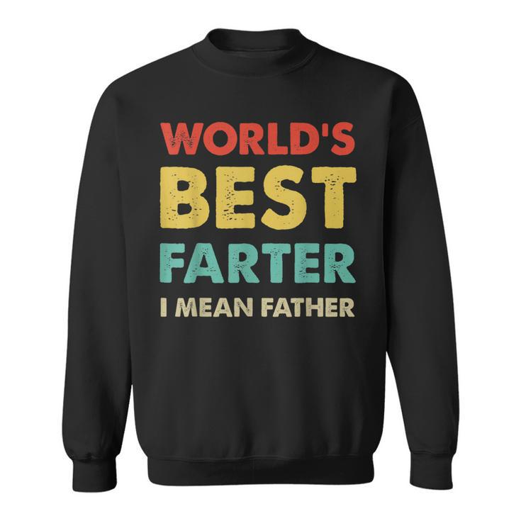 Mens Fathers Day Retro Dad Worlds Best Farter I Mean Father Sweatshirt
