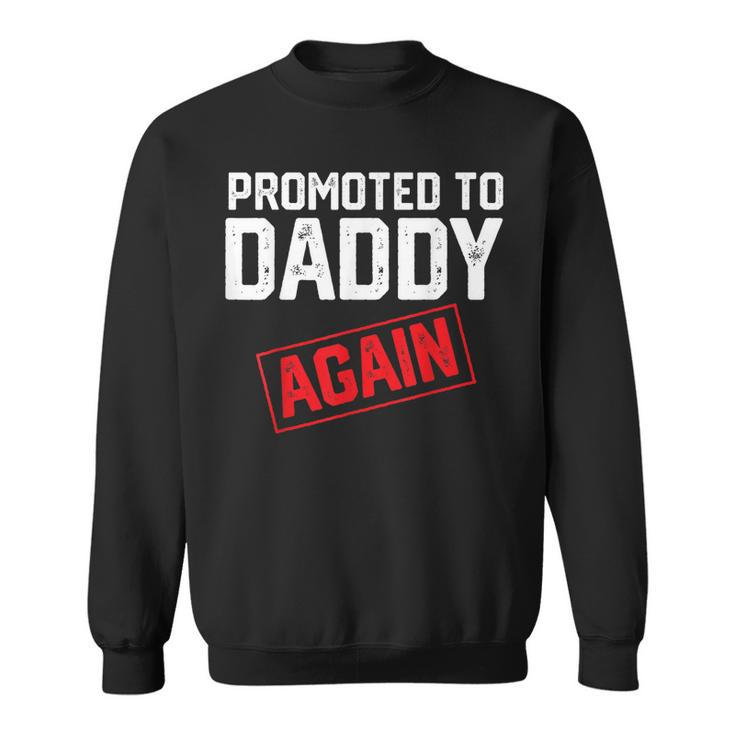 Mens Funny Dad Fathers Day Pregnancy Announcement Daddy Dad To Be  Sweatshirt