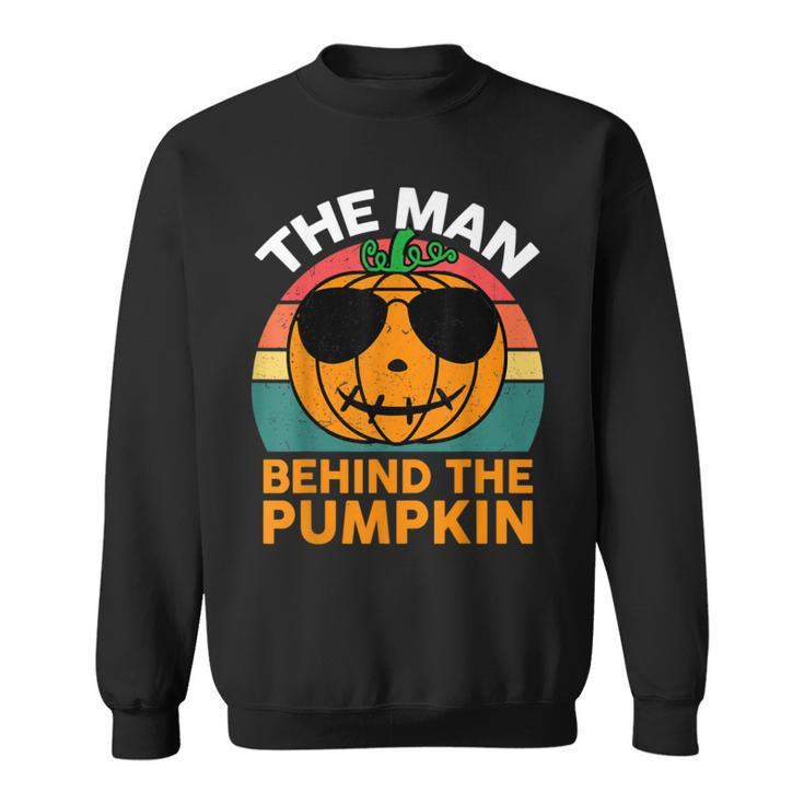 Mens Halloween Pregnancy Dad Costume The Man Behind The Pumpkin Sweatshirt
