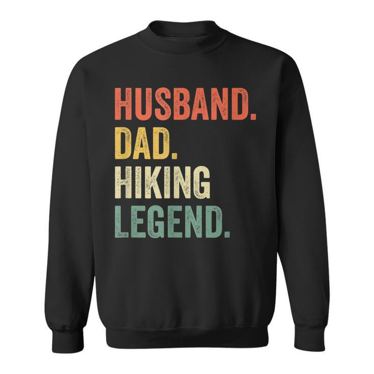 Mens Hiker Husband Dad Hiking Legend Vintage Funny Outdoor  Sweatshirt
