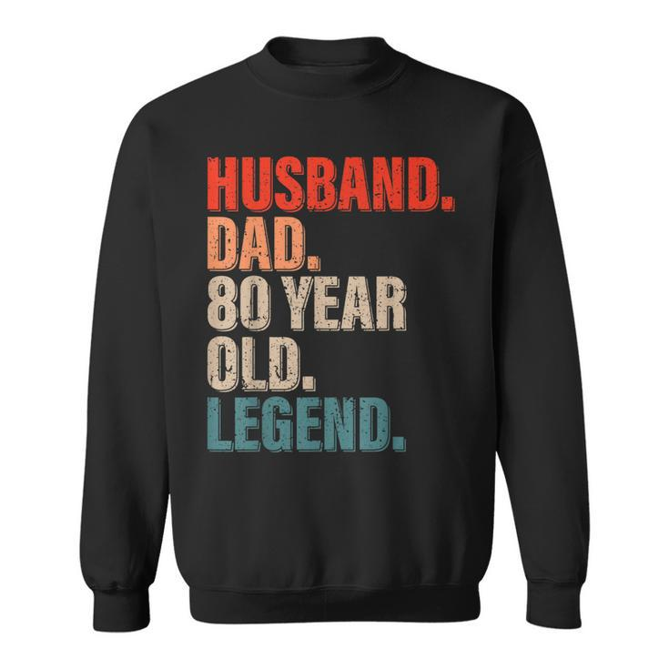 Mens Husband Dad 80 Year Old Legend Vintage 80Th Birthday 1943  Sweatshirt