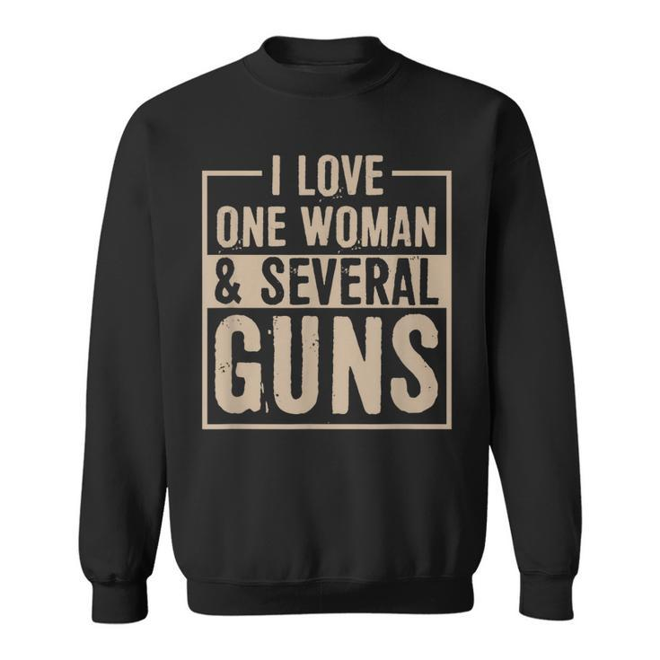 Mens I Love One Woman And Several Guns Funny 2Nd Amendment Gift  Sweatshirt