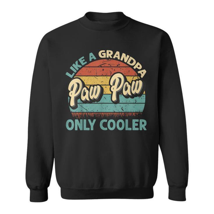Mens Paw Paw Like A Grandpa Only Cooler Vintage Dad Fathers Day  Sweatshirt