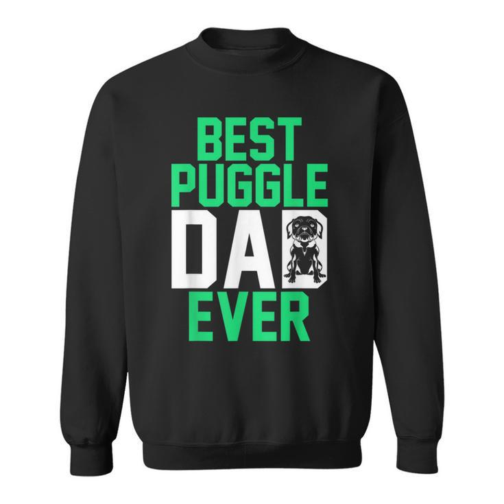 Mens Pet Owner Animal Dog Lover Daddy Best Puggle Dad Ever Puggle Sweatshirt