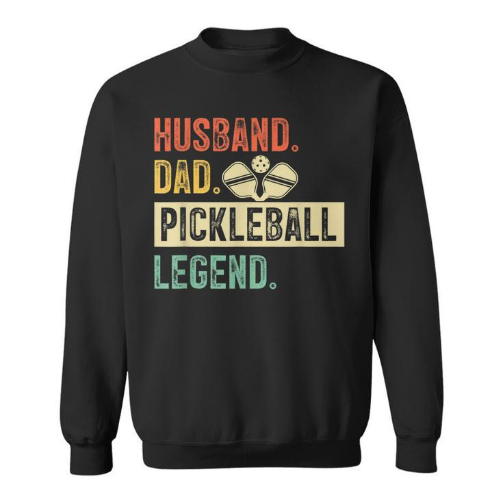 Mens Pickleball Funny Husband Dad Legend Vintage Fathers Day  Sweatshirt