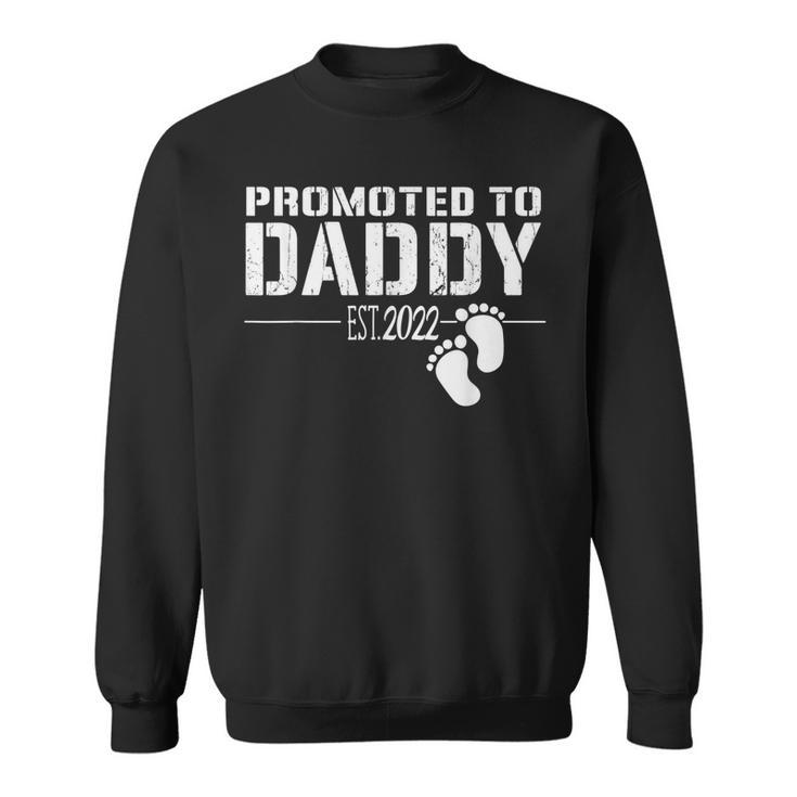 Mens Promoted To Daddy 2022 Funny Gift For New Dad First Time Dad  Sweatshirt