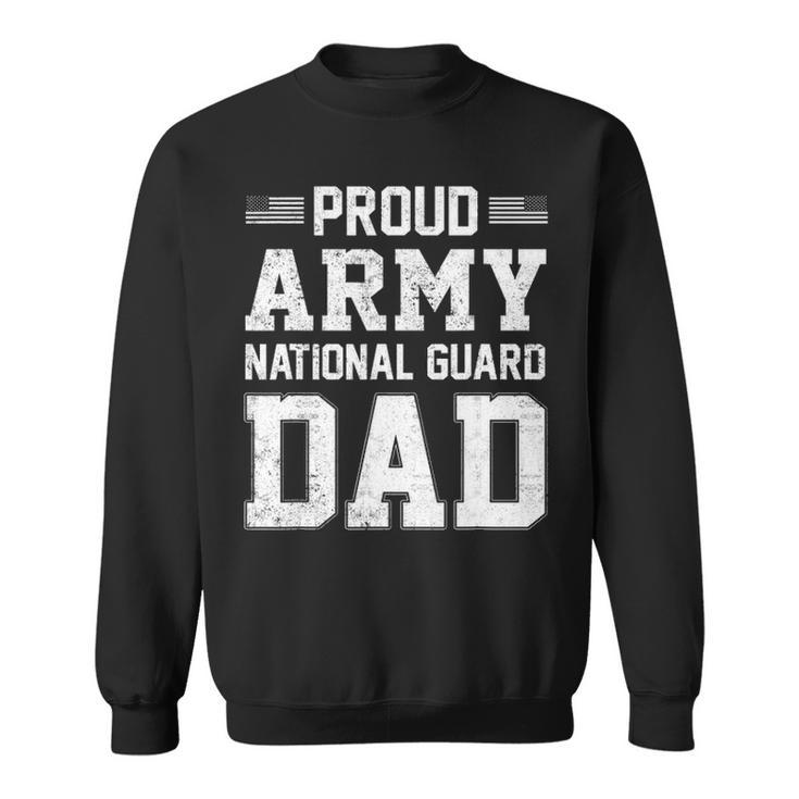 Mens Proud Army National Guard Dad American Flag Patriotic Gift Sweatshirt