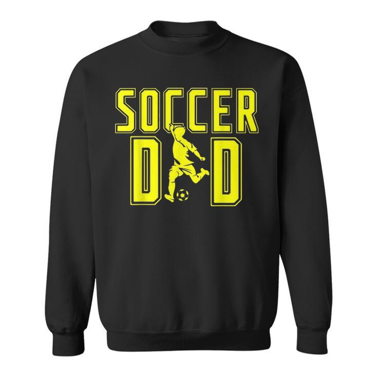 Mens Soccer Dad Life For Fathers Day Birthday Gift For Men Funny V2 Sweatshirt