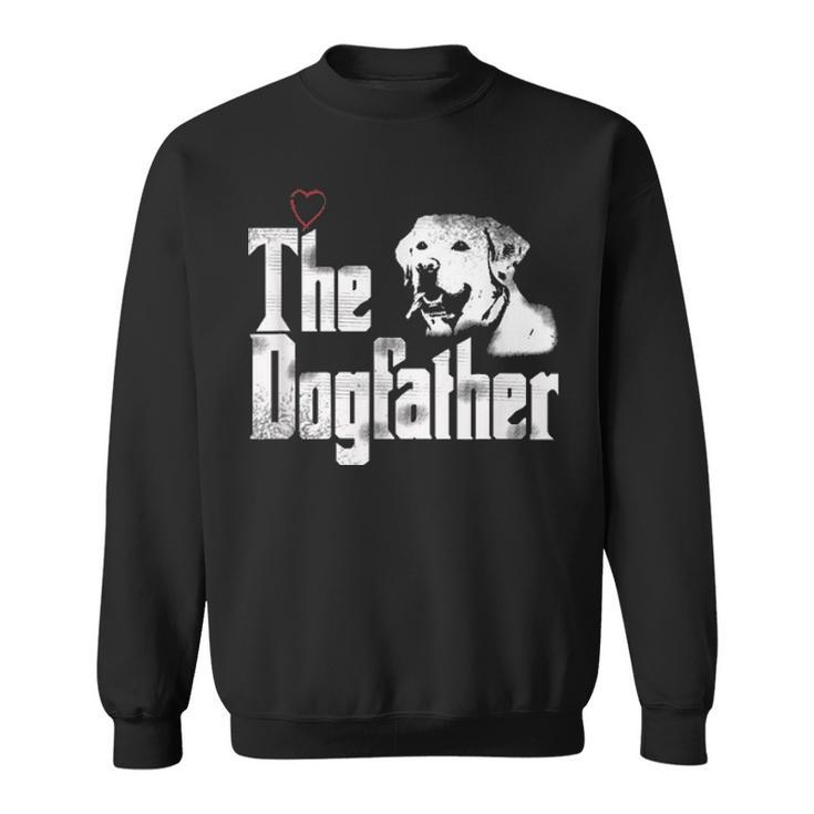 Mens The Dogfather  Labrador Dad T Fathers Day Gift Sweatshirt
