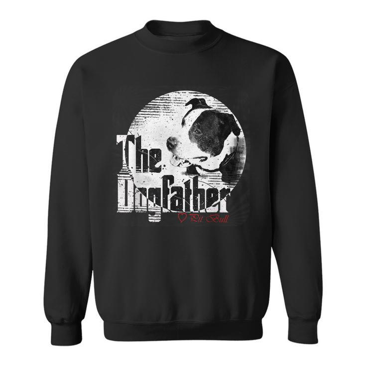 Mens The Dogfather  | Pitbull Dad Dog | Fathers Day Gift Sweatshirt