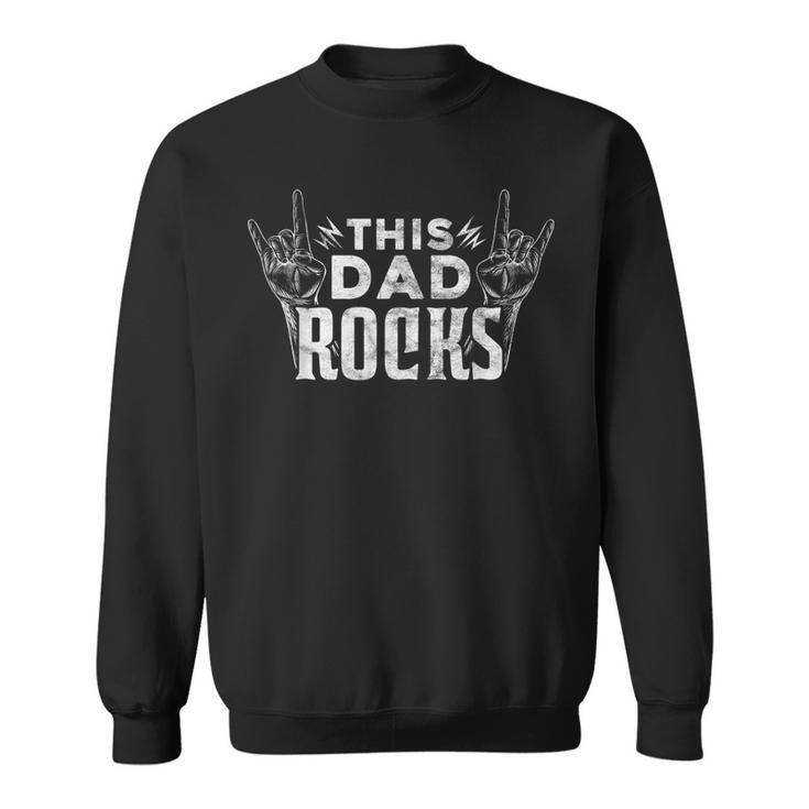 Mens This Dad Rocks Rock N Roll Heavy Metal Fathers Day   Sweatshirt