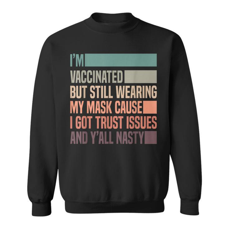 Mens Vaccinated Masked For Men Funny Joke Get Vaccinated  Men Women Sweatshirt Graphic Print Unisex