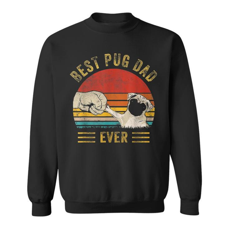 Mens Vintage Best Pug Dad Ever Funny Pug Daddy Fathers Day Gifts Sweatshirt