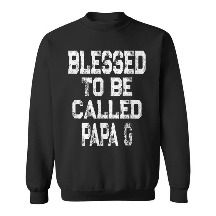 Mens Vintage Blessed To Be Called Papa-G Gift For Grandpa  Sweatshirt