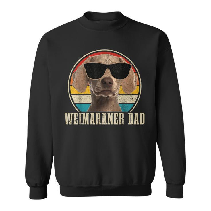 Mens Weimaraner Dad Retro Vintage Funny Weimaraner Dog Dad Sweatshirt