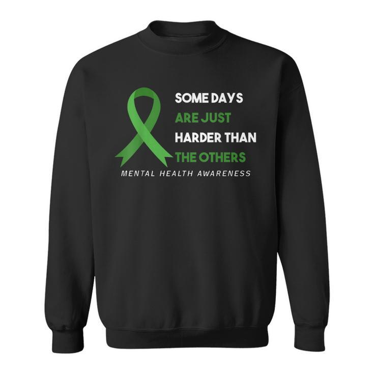 Mental Health Awareness Green Ribbon Saying Quote  Sweatshirt