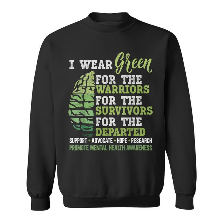 Mental Health Awareness Matters Support I Wear Green Warrior  Sweatshirt