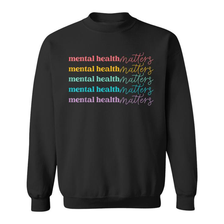 Mental Health Matters Gifts Human Brain Illness Awareness Sweatshirt