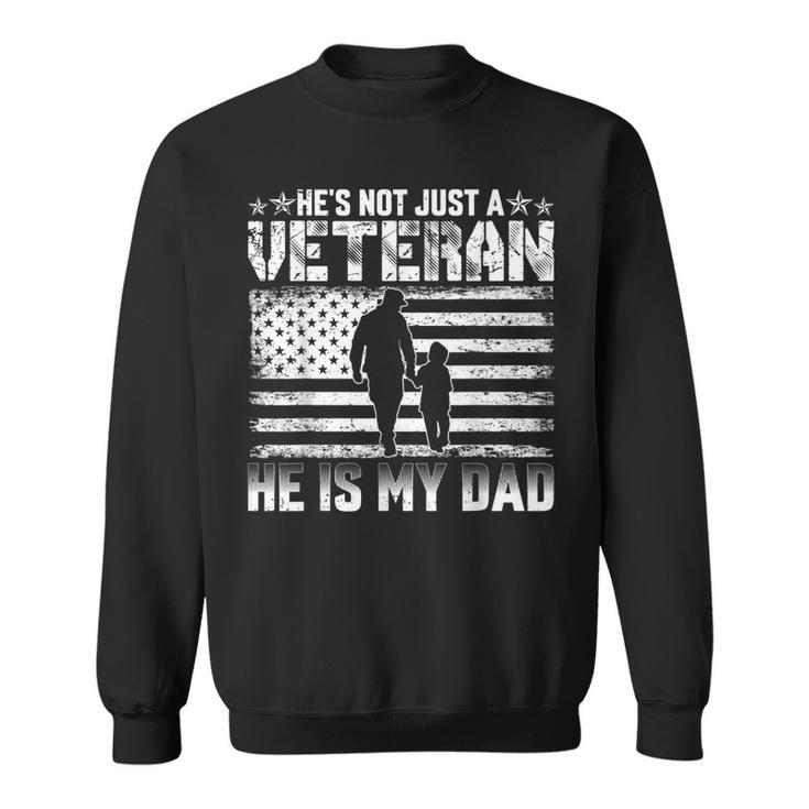 Military Family Veteran Support My Dad Us Veteran Patriotic  Sweatshirt