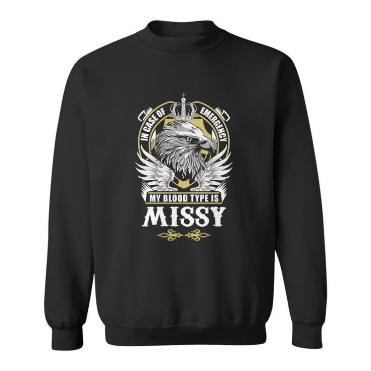 Missy Name - In Case Of Emergency My Blood Sweatshirt