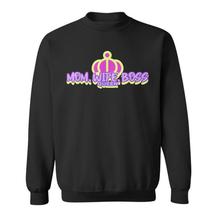 Mom Wife Boss Queen Mompreneur Hustle  Men Women Sweatshirt Graphic Print Unisex