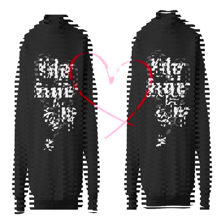 Mother Daughter Trip 2023 Vacation Mom Daughter Travel Sweatshirt