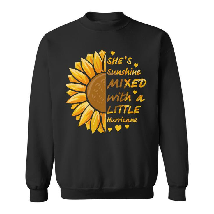 Mother Grandma Shes Sunshine Mixed With A Little Hurricane Sunflower Funny Mom Grandmother Sweatshirt