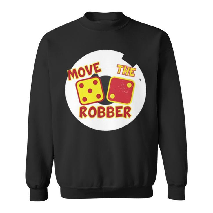 Move The Robber Settlers Monopoly Sweatshirt