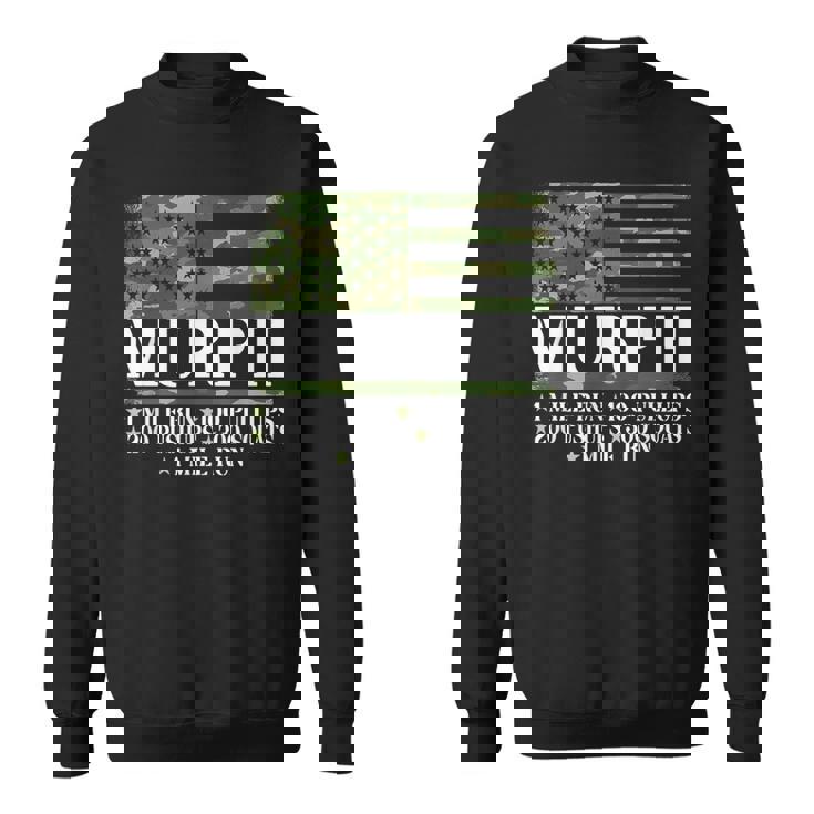 Murph Memorial Day Workout  Sweatshirt