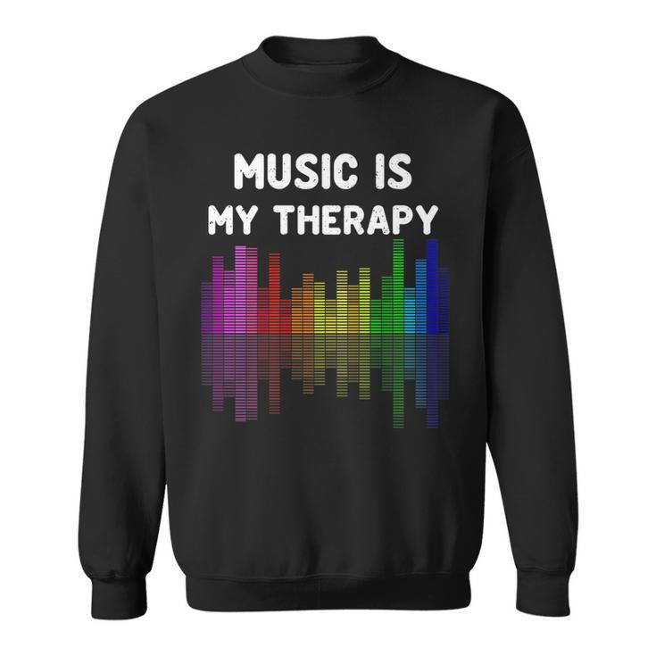 Music Is My Therapy Equalizer Dj Funny Musical Musician   Sweatshirt