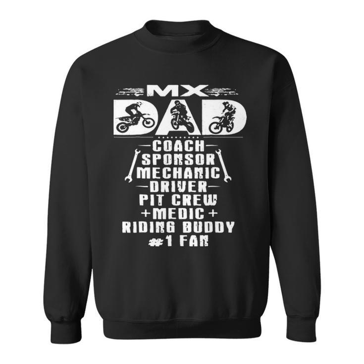 Mx Dad Coach Sponsor Mechanic Driver 1Fan Motocross Sweatshirt
