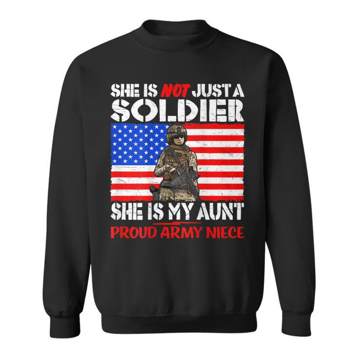 My Aunt Is A Soldier Hero Proud Army Niece Military Family Sweatshirt