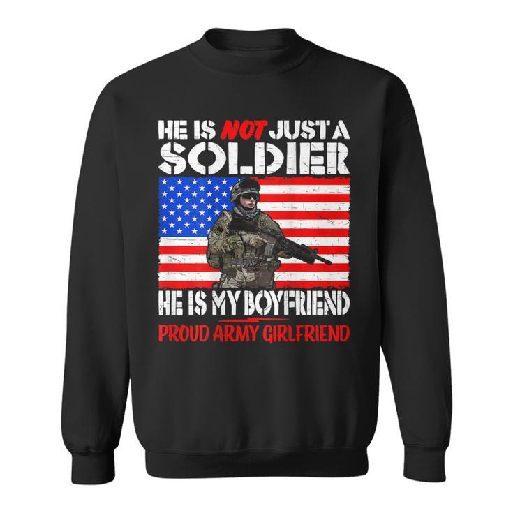 My Boyfriend My Soldier Proud Army Girlfriend Military Lover Sweatshirt