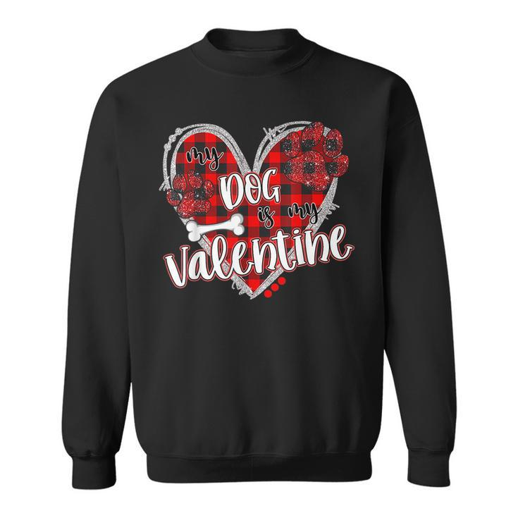 My Dog Is My Valentine Valentines Day   V2 Men Women Sweatshirt Graphic Print Unisex