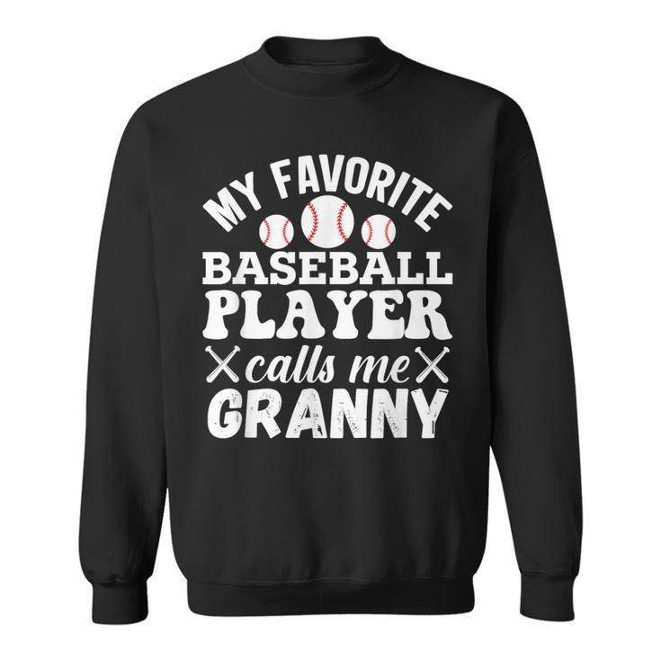 My Favorite Baseball Player Calls Me Granny Heart Ball Gifts  Sweatshirt