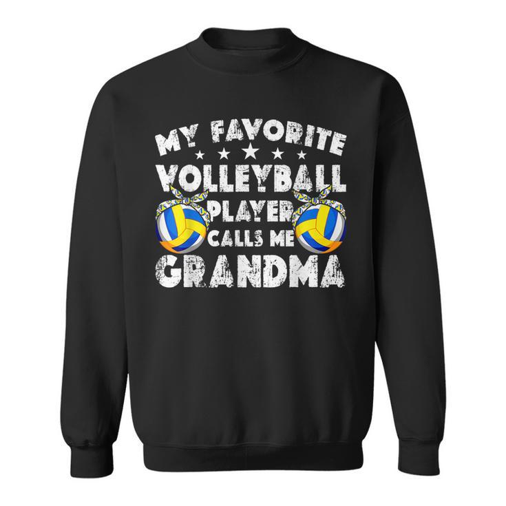 My Favorite Volleyball Player Calls Me Grandma Mothers Day  Sweatshirt