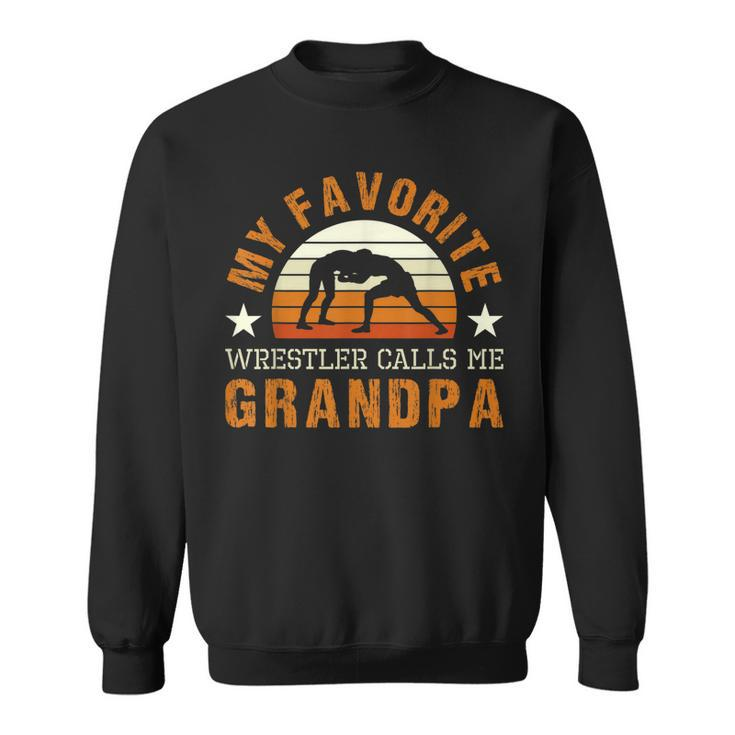 My Favorite Wrestler Calls Me Grandpa Wrestling Coach  Sweatshirt