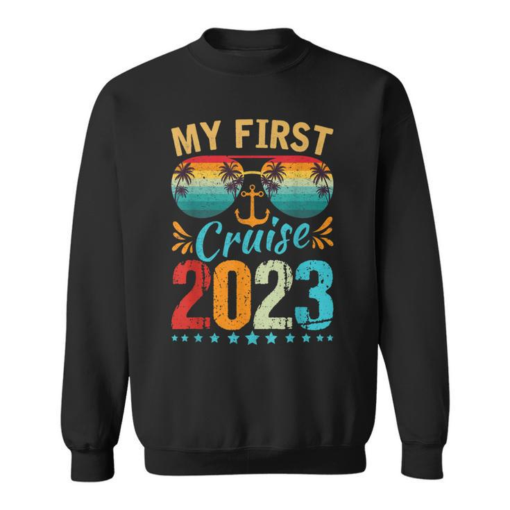 My First Cruise 2023  Family Vacation Cruise Ship Travel  Sweatshirt