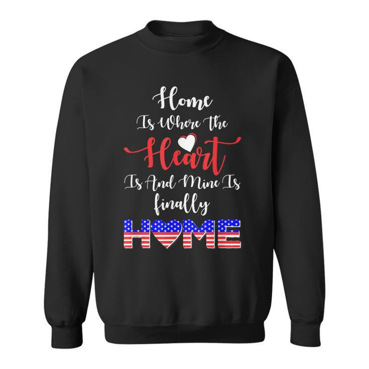 My Heart Is Finally Back-Military Homecoming S Sweatshirt