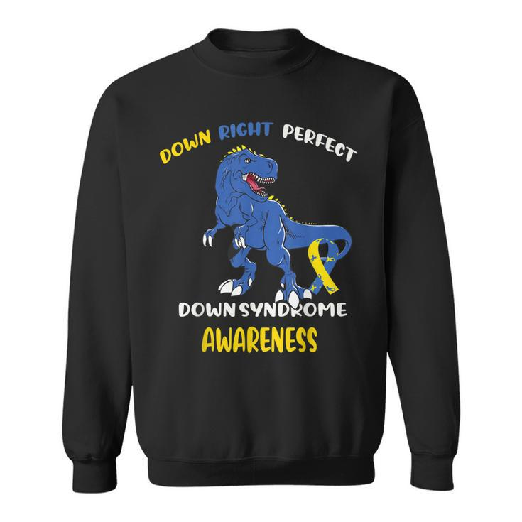 My Son Down Right Ideal Down Syndrome Awareness T-Rex 2023  Sweatshirt