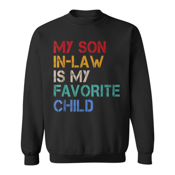 My Son-In-Law  Sweatshirt