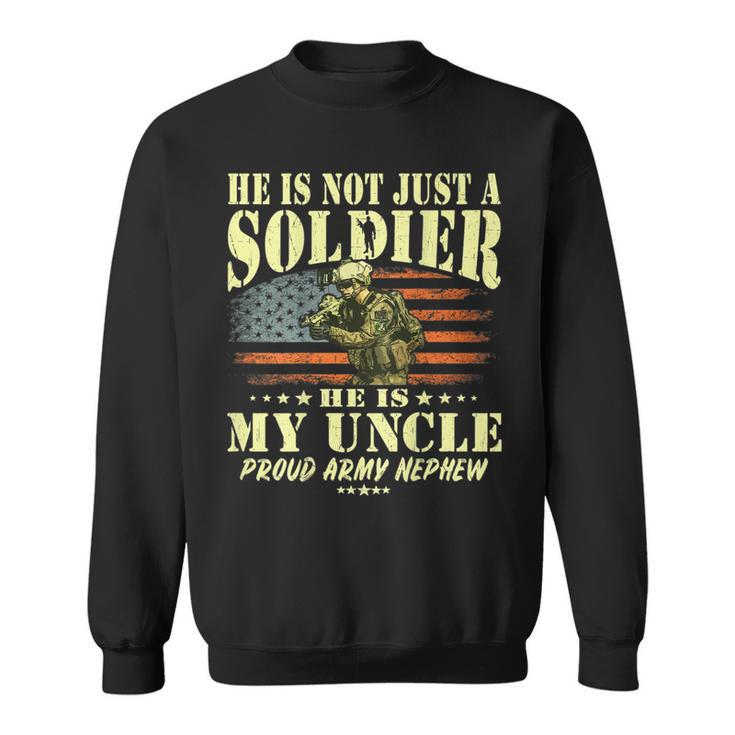 My Uncle Is A Soldier Hero Proud Army Nephew Military Family  Sweatshirt