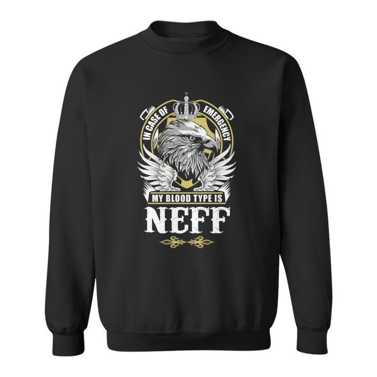 Neff Name  - In Case Of Emergency My Blood  Sweatshirt