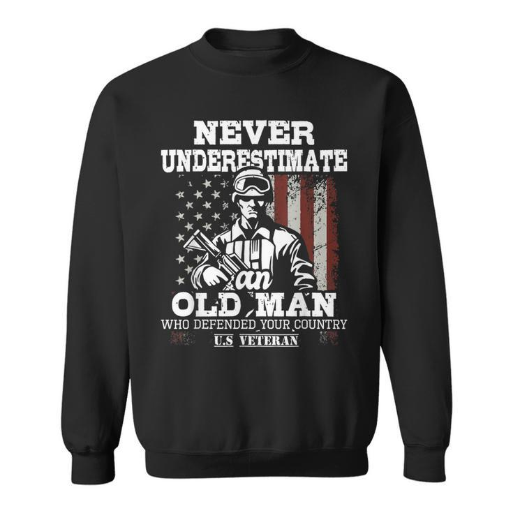 Never Underestimate An Old Man - Patriotic Us Veteran Flag  Sweatshirt